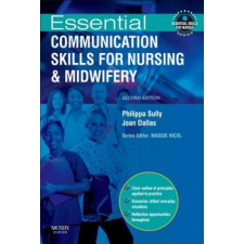  Essential Communication Skills for Nursing and Midwifery – Philippa Sully idegen nyelvű könyv