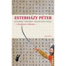 Esterházy Péter EGYSZERŰ TÖRTÉNET VESSZŐ SZÁZ OLDAL - ÜKH 2013 - A KARDOZÓS VÁLTOZAT irodalom