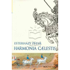 Esterházy Péter HARMONIA CAELESTIS irodalom
