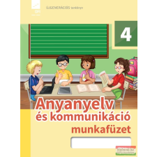 Eszterházy Károly Egyetem - Oktatáskutató és Fejlesztő Intézet Anyanyelv és kommunikáció 4. munkafüzet tankönyv