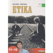 Eszterházy Károly Egyetem - Oktatáskutató és Fejlesztő Intézet Etika 11-12. tankönyv tankönyv