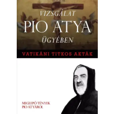Etalon Film Kft. Vizsgálat Pio Atya ügyében egyéb e-könyv