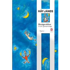 Európa Háy János - Dzsigerdilen - A szív gyönyörűsége regény