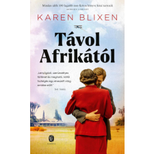 Európa Karen Blixen - Távol Afrikától regény