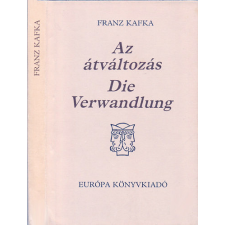 Európa Könyvkiadó A fűtő - Az átváltozás / Der Heizer - Die Verwandlung (kétnyelvű) antikvárium - használt könyv