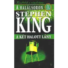 Európa Könyvkiadó A halálsoron 1.: A két halott lány antikvárium - használt könyv