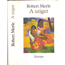 Európa Könyvkiadó A sziget - Robert Merle antikvárium - használt könyv