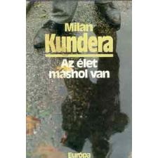Európa Könyvkiadó Az élet máshol van antikvárium - használt könyv