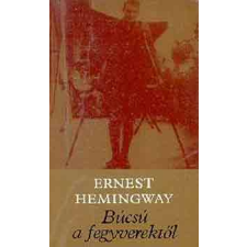 Európa Könyvkiadó Búcsú a fegyverektől antikvárium - használt könyv