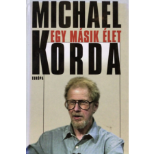 Európa Könyvkiadó Egy másik élet - Michael Korda antikvárium - használt könyv