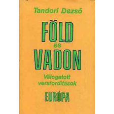 Európa Könyvkiadó Föld és vadon (Válogatott versfordítások) antikvárium - használt könyv