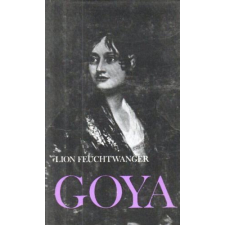 Európa Könyvkiadó Goya - A megismerés gyötrelmes útja antikvárium - használt könyv