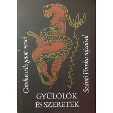 Európa Könyvkiadó Gyűlölök és szeretek (Szántó Piroska rajzaival) antikvárium - használt könyv