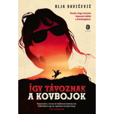 Európa Könyvkiadó Így távoznak a kovbojok regény