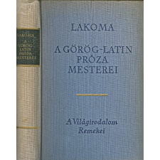 Európa Könyvkiadó Lakoma-A görög-latin próza mesterei antikvárium - használt könyv