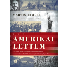 Európa Könyvkiadó Martin Himler - Amerikai lettem egyéb könyv