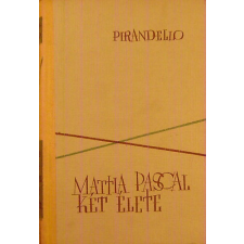 Európa Könyvkiadó Mattia Pascal két élete - Luigi Pirandello antikvárium - használt könyv