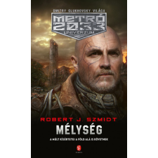 Európa Könyvkiadó Mélység - Metró 2033 Univerzum regény