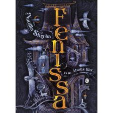 Európa Könyvkiadó Natalia Sherba - Fenissa és az Álmos Ház gyermek- és ifjúsági könyv