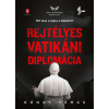 Európa Könyvkiadó Rejtélyes vatikáni diplomácia - Mit tesz a pápa a békéért?