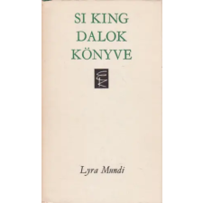 Európa Könyvkiadó Si King - Dalok könyve (Lyra Mundi) antikvárium - használt könyv
