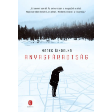 Európa Marek Sindelka - Anyagfáradtság regény