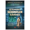 Európa Meriel Schindler - Az elveszett Schindler kávéház - Egy család, két háború és az igazság keresése