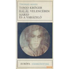Európa Tonio Kröger / Halál Velencében / Mario és a varázsló antikvárium - használt könyv
