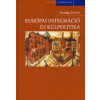 EURÓPAI INTEGRÁCIÓ ÉS KÜLPOLITIKA