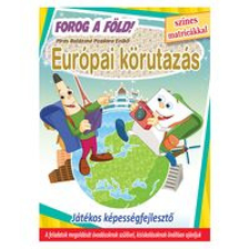 Európai körutazás - Forog a Föld! - játékos képességfejlesztő színes matricákkal gyermek- és ifjúsági könyv
