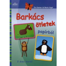 Eva Danner, Beate Vogel Barkácsötletek papírból gyermek- és ifjúsági könyv