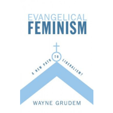  Evangelical Feminism – Wayne Grudem idegen nyelvű könyv