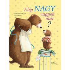 Eve Tharlet - Elég nagy vagyok már? egyéb könyv