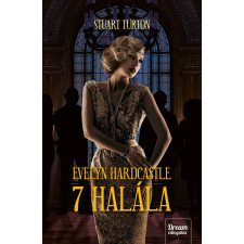 EVELYN HARDCASTLE 7 HALÁLA szépirodalom