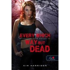  Every Which Way But Dead - Bárhogyan, csak holtan ne regény