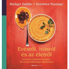  Evésről, ivásról és az életről gasztronómia