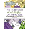 EXPERIMENT The Mindfulness Creativity Coloring Book: The Anti-Stress Adult Coloring Book with Guided Activities in Drawing, Lettering, and Patterns | Emma Farrarons