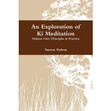 Exploration of Ki Meditation – Tammy Parlour idegen nyelvű könyv