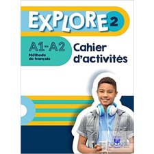  Explore 2. A1 - A2 Cahier D&#039;Activités Parcours Digital idegen nyelvű könyv