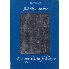  Ez egy tiszta jó könyv ANTIKVÁR — DEDIKÁLT PÉLDÁNY! antikvárium - használt könyv