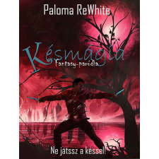 EZ-KÖNYV Késmágia regény