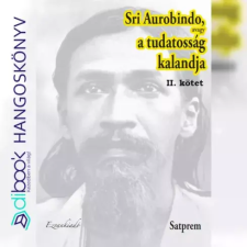 EzVan Sri Aurobindo avagy a tudatosság kalandja II. kötet egyéb e-könyv