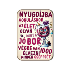  Fa hűtőmágnes, Nyugdíjba vonuláskor hűtőmágnes