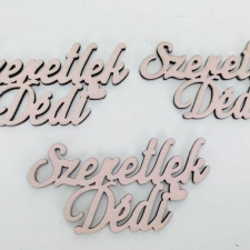  Fa &quot;Szeretlek Dédi&quot; felirat 9,5cm babarózsaszín dekorációs kellék