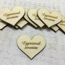 Fa szív "Egymásnak teremtve" 4cm 1db dekorációs kellék