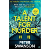 Faber &amp; Faber, London A Talent for Murder – Peter Swanson