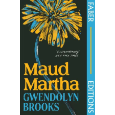 Faber &amp; Faber Maud Martha (Faber Editions) | Gwendolyn Brooks egyéb könyv