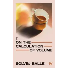Faber &amp; Faber On the Calculation of Volume IV | Solvej Balle egyéb könyv