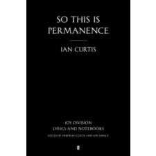 Faber &amp; Faber So This is Permanence | Ian Curtis egyéb könyv