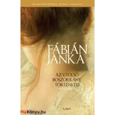 Fábián Janka : Az utolsó boszorkány történetei - Második könyv ajándékkönyv